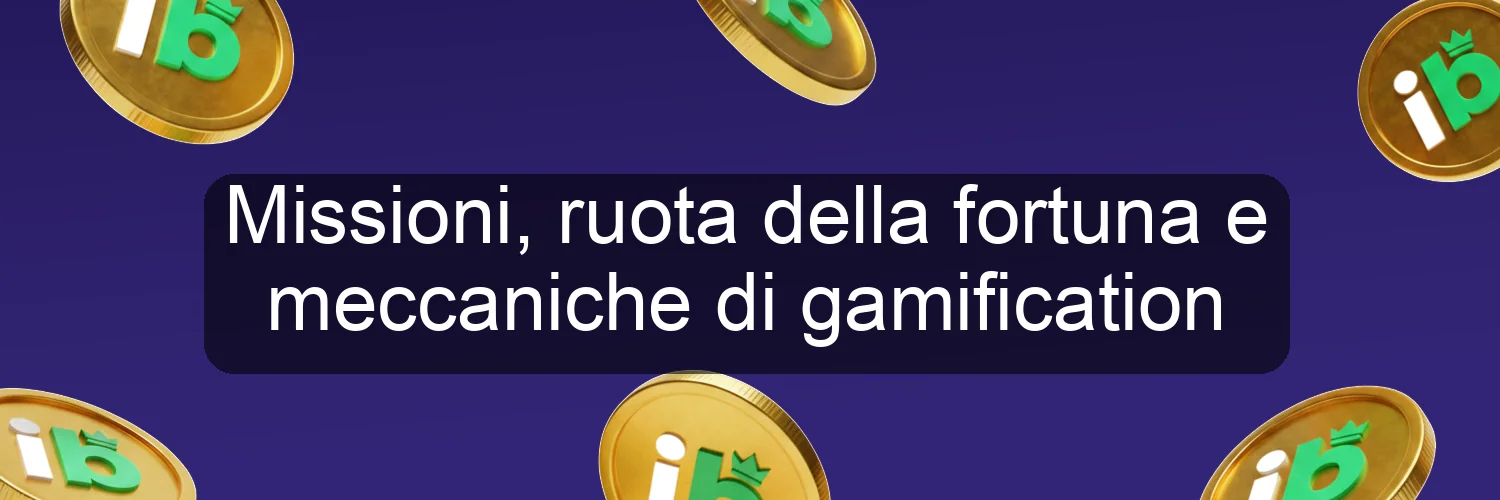 Missioni, ruota della fortuna e meccaniche di gamification Missioni, ruota della fortuna e meccaniche di gamification